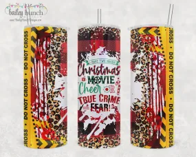 Christmas Movie Cheer or True Crime Fear Mood Halloween Shimmer Glitter Tumbler TUMBMOOD0520